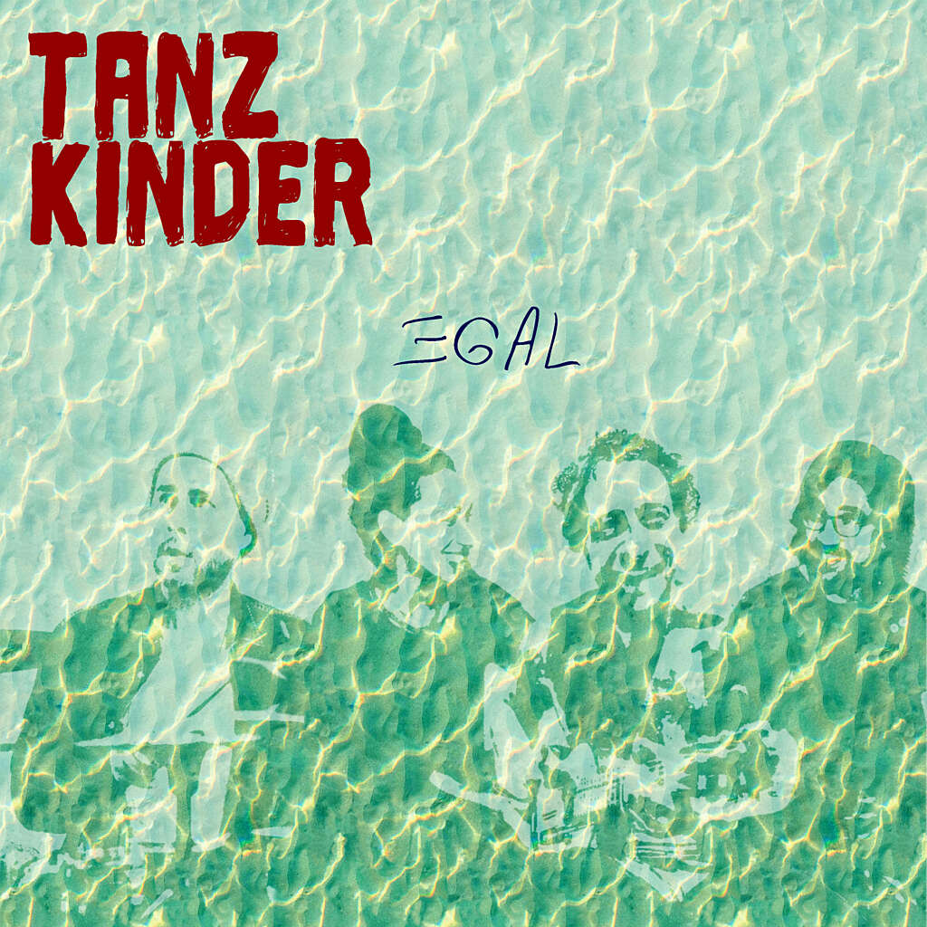Tanzkinder Egal Cover Tanzkinder Egal Cover